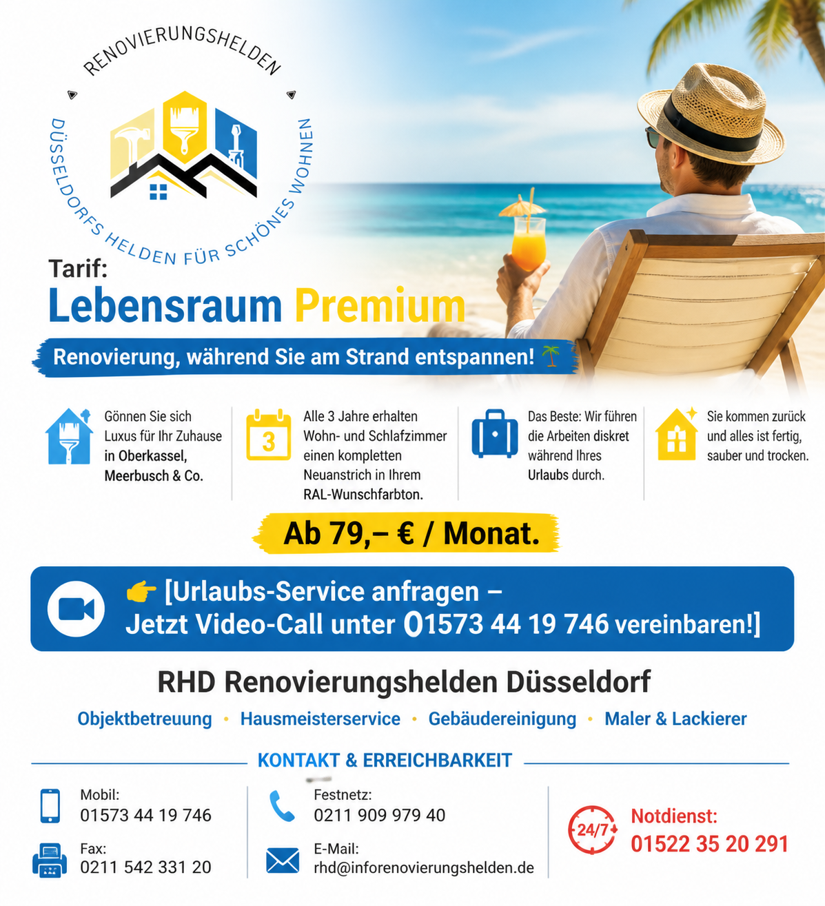 Tarif Lebensraum Premium – Renovierung, während Sie am Strand entspannen!
